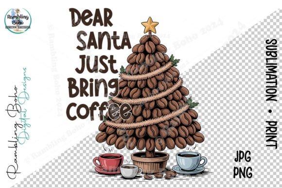 Dear Santa Just Bring Coffee Tree Beans: A Unique Design Concept for Creative Projects