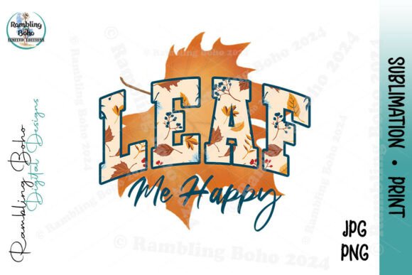 Leaf Me Happy: Fall Funny Words & Design Versatility