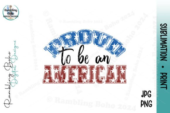 Proud to Be an American Patriotic Quote: A Design That Speaks Volumes